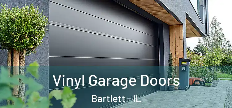  Vinyl Garage Doors Bartlett - IL